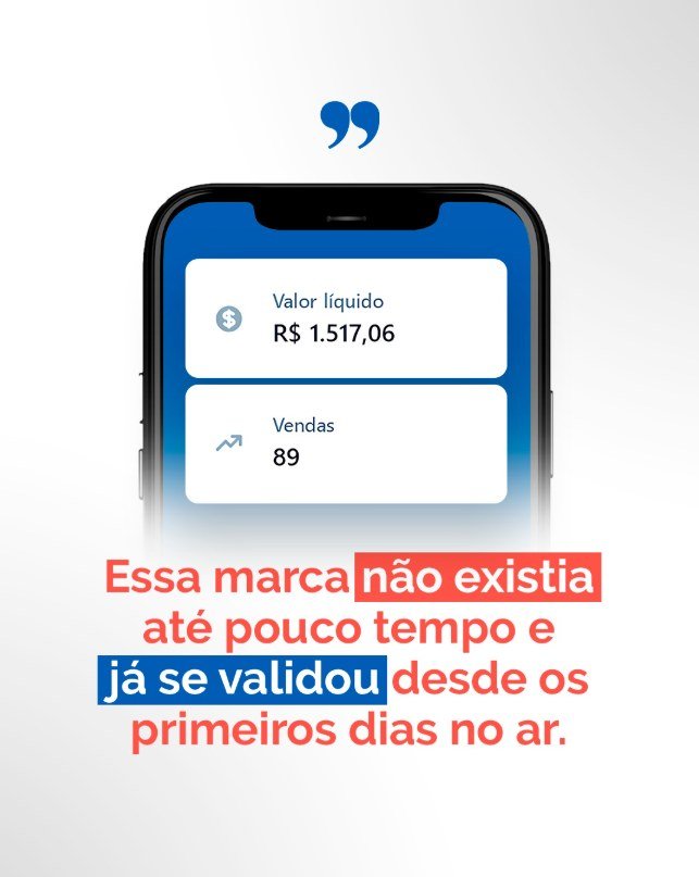 Marca nova com 89 vendas desde os primeiros dias